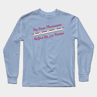 Monorail Please Stand Clear of the Doors (Spanish) Long Sleeve T-Shirt